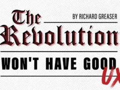 The Revolution Won’t Have Good UX