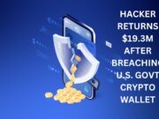 Hacker Returns $19.3M After Breaching U.S. Government Crypto Wallet