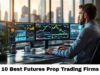 10 Best Futures Prop Trading Firms (November 2025)