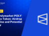 The Polymarket POLY Token: Airdrop Timeline and Potential Utility