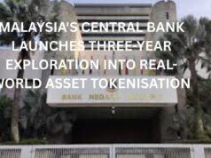 Malaysia’s Central Bank launches 3 year exploration into real-world asset tokenisation