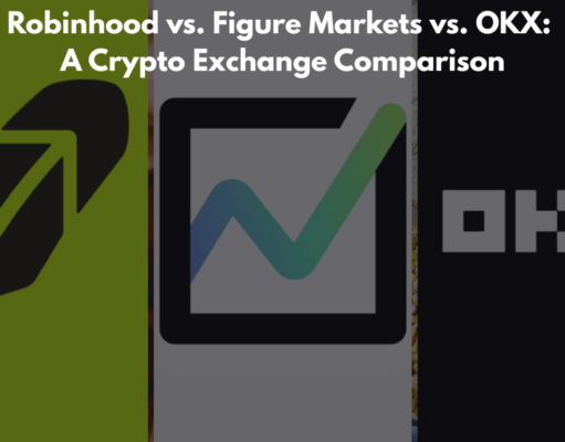 Robinhood vs. Figure Markets vs. OKX 2025