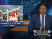 ‘The Daily Show’ brutally roasts Trump’s plans for a 50-year mortgage