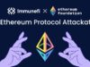 Ethereum Protocol Attackathon in Collaboration with Immunefi