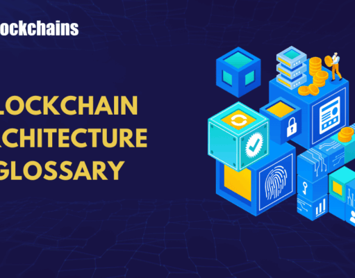 Blockchain Architecture Glossary: Nodes, Consensus, Layers & More
