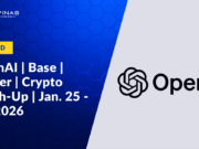 OpenAI | Base | Tether | Crypto Catch-Up | Jan. 25 – 31, 2026