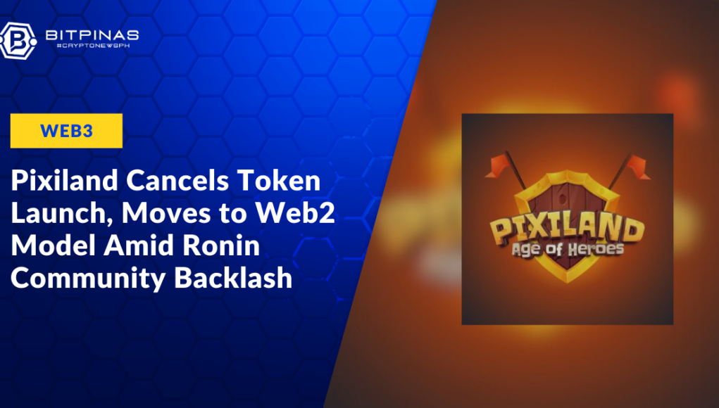 Pixiland-Cancels-Token-Launch-Moves-to-Web2-Model-Amid-Ronin-Community-Backlash.png