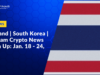 Thailand | South Korea | Vietnam Crypto News Catch Up: Jan. 18 – 24, 2026