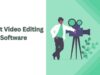 9 Best Video Editing Softwares