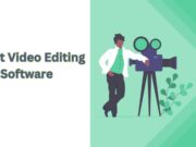 9 Best Video Editing Softwares