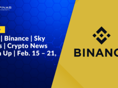 CICC | Binance | Sky Mavis | Crypto News Catch Up | Feb. 15 – 21, 2026