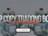 5+ TOP Copy trading bots on Telegram – Copy NOW! (February 2026)
