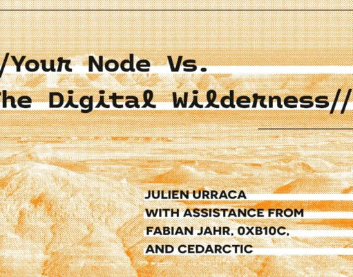 Your Node Vs. The Digital Wilderness