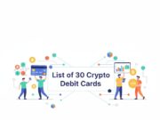 List of 30 Crypto Debit Cards – Ultimate Guide (March 2026)