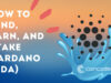 How to Lend, Earn, and Stake Cardano (ADA)? 2026