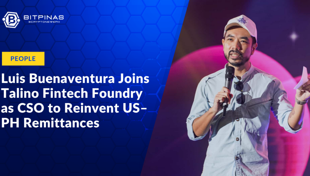 Luis-Buenaventura-Joins-Talino-Fintech-Foundry-as-CSO-to-Reinvent-US–PH-Remittances.png