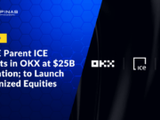 NYSE Parent ICE Invests in OKX at $25B Valuation; to Launch Tokenized Equities