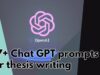 87+ ChatGPT Prompts for Thesis Writing | Write NOW! 2026