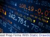 6 Best Prop Firms With Static Drawdown