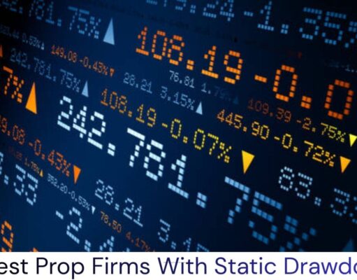 6 Best Prop Firms With Static Drawdown