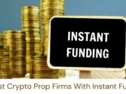 5 Best Crypto Prop Firms With Instant Funding (March 2026)