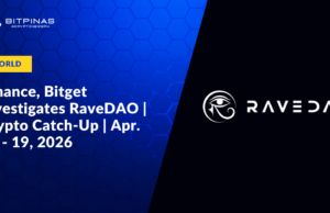 Binance, Bitget Investigates RaveDAO Manipulation | Crypto Catch-Up | Apr. 13 – 19, 2026