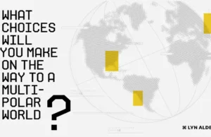 What Choices Will You Make On The Way To A Multipolar World?