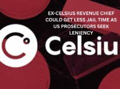 Ex-Celsius Revenue Chief could get less jail time as US prosecutors seek leniency