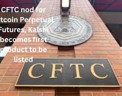 CFTC nod for Bitcoin Perpetual Futures, Kalshi becomes first product to be listed