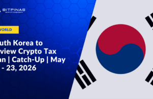 South Korea to Review Crypto Tax Plan | Catch-Up | May 17 – 23, 2026
