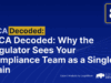 Why the Regulator Sees Your Compliance Team as a Single Brain