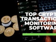 Top 9 Crypto Transaction Monitoring Software: Important 2026