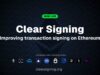Clear Signing: Making Transaction Approvals Safer on Ethereum