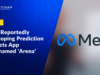 Meta Reportedly Developing Prediction Markets App Codenamed ‘Arena’