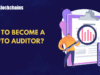 A Complete Roadmap to Become a Crypto Auditor
