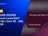 140+ Financial Giants Launch Open USD (OUSD) Stablecoin | Catch Up | June 28 – July 04, 2026