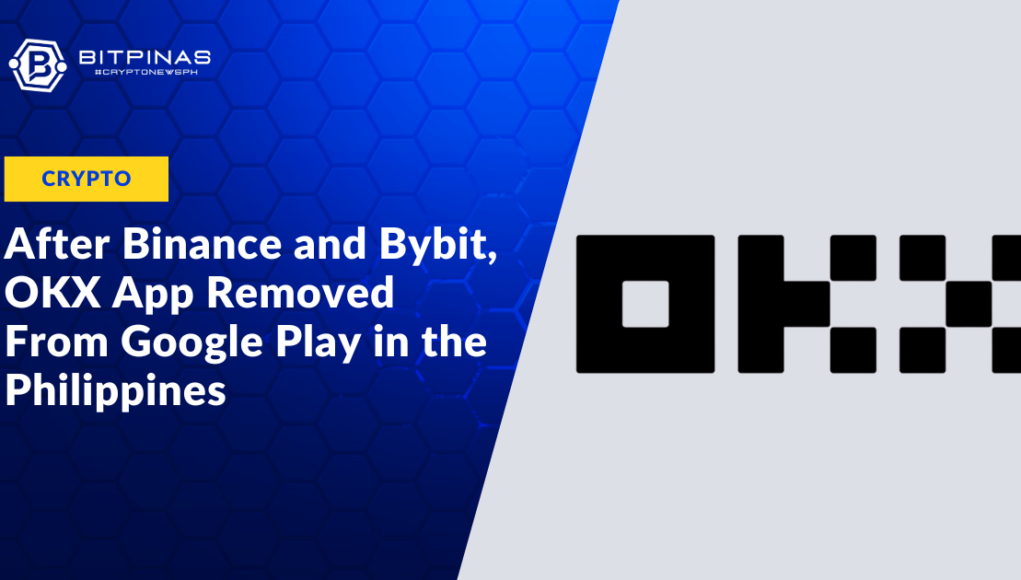 After-Binance-and-Bybit-OKX-App-Removed-From-Google-Play-in-the-Philippines.png