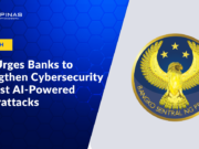 BSP Urges Banks to Strengthen Cybersecurity Against AI-Powered Cyberattacks