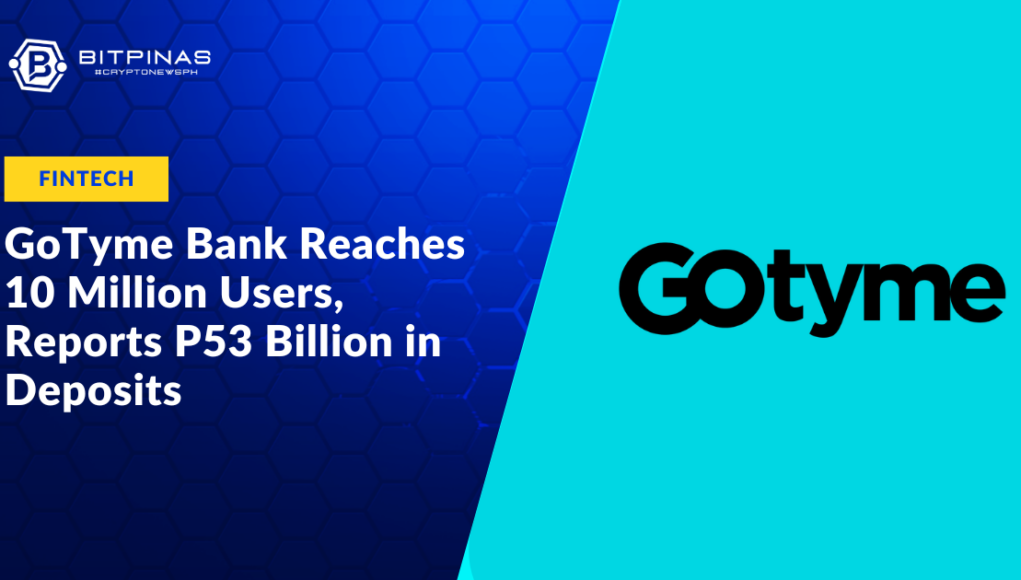 GoTyme-Bank-Reaches-10-Million-Users-Reports-P53-Billion-in-Deposits.png