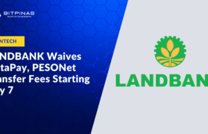 LANDBANK Waives InstaPay, PESONet Transfer Fees Starting July 7