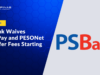 PSBank Waives InstaPay and PESONet Fees Starting July 9