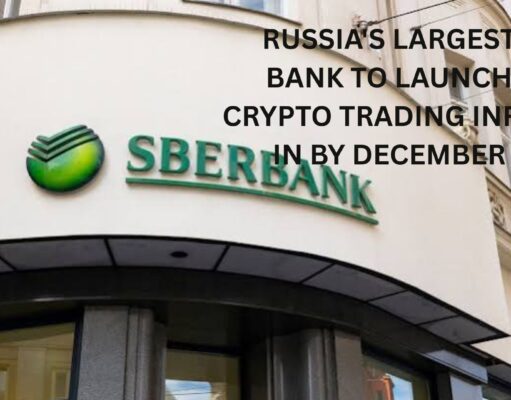 Russia’s largest bank to launch crypto trading infra by December
