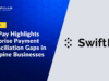 SwiftPay Highlights Enterprise Payment Reconciliation Gaps in Philippine Businesses