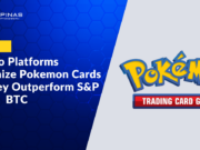 Crypto Platforms Tokenize Pokemon Cards as Sealed Products Outperform S&P 500 and BTC