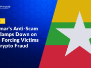 How Myanmar’s Anti-Scam Law Clamps Down on Gangs Forcing Victims Into Crypto Fraud