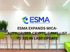 ESMA expands MiCA-authorised crypto firms list to 321 in last update