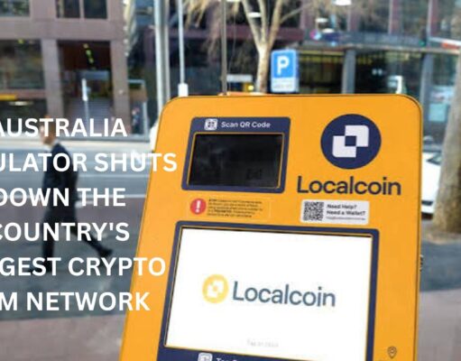 Australia’s regulator shuts down the country’s largest Crypto ATM network