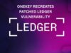 OneKey recreates patched Ledger vulnerability
