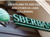 Russia’s Sber plans to add USDt and Ether as loan collateral: Report