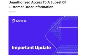 Data Breach Hits 39,798 Safepal Customers After Order Plugin Flaw